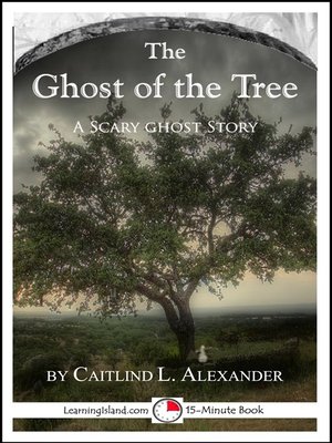 cover image of The Ghost of the Tree